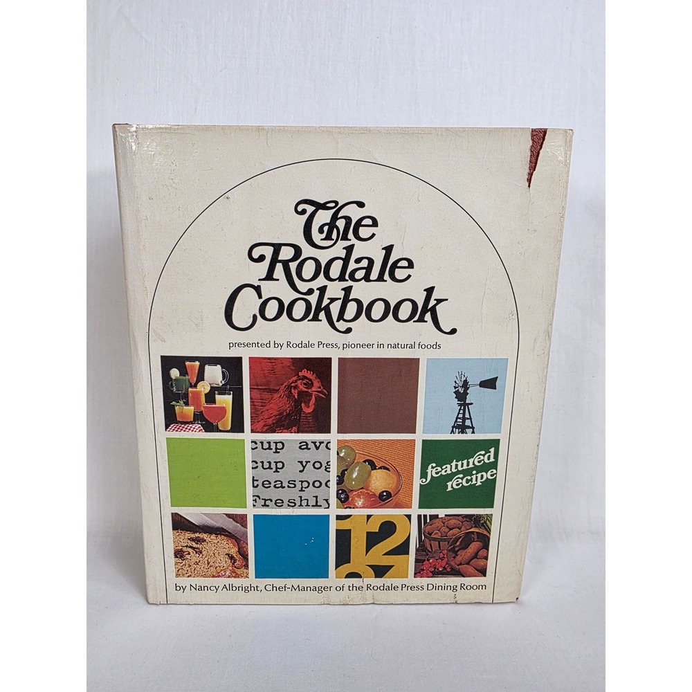 The Rodale Cookbook Natural Foods Recipes Nancy Albright Hardcover 1973 Vintage